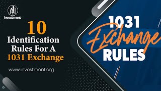 10 Identification Rules For A 1031 Exchange