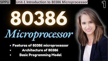 Microprocessor Unit 1 | Introduction to 80386 Microprocessor | Part-1 | SPPU SE