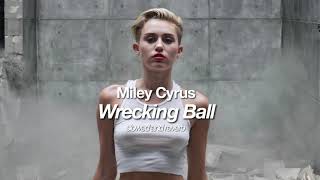 Miley Cyrus - Wrecking Ball (slowed and reverb)