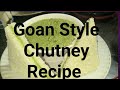 Goan style goan green chutney recipe by mom mostly requested by youtube family goanvlogger