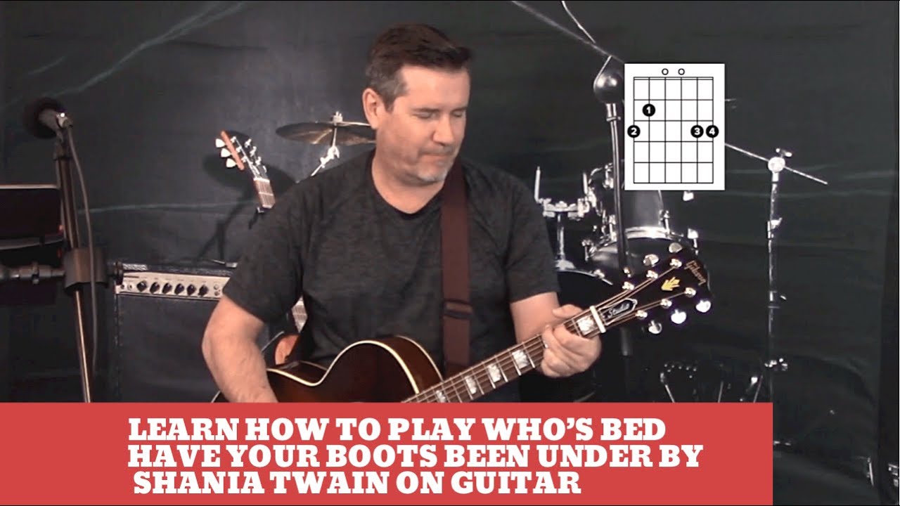 How to play Who's Bed Have Your Boots Been Under by Shania Twain on Guitar easy guitar lesson/cover