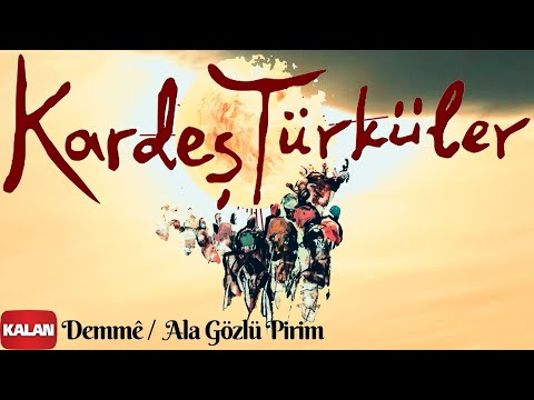 Kardeş Türküler - Demmê | Ala Gözlü Nazlı Pirim - [ Kardeş Türküler © 1997 Kalan Müzik ]