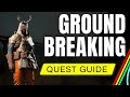 Ref:jE2Gm6DAJ3M Arc raiders groundbreaking quest quick guide