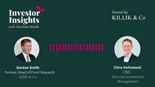 Investor Insights Podcast #14 - Chris Hollowood, Chief Executive Officer, Syncona Ltd (SYNC-LON)