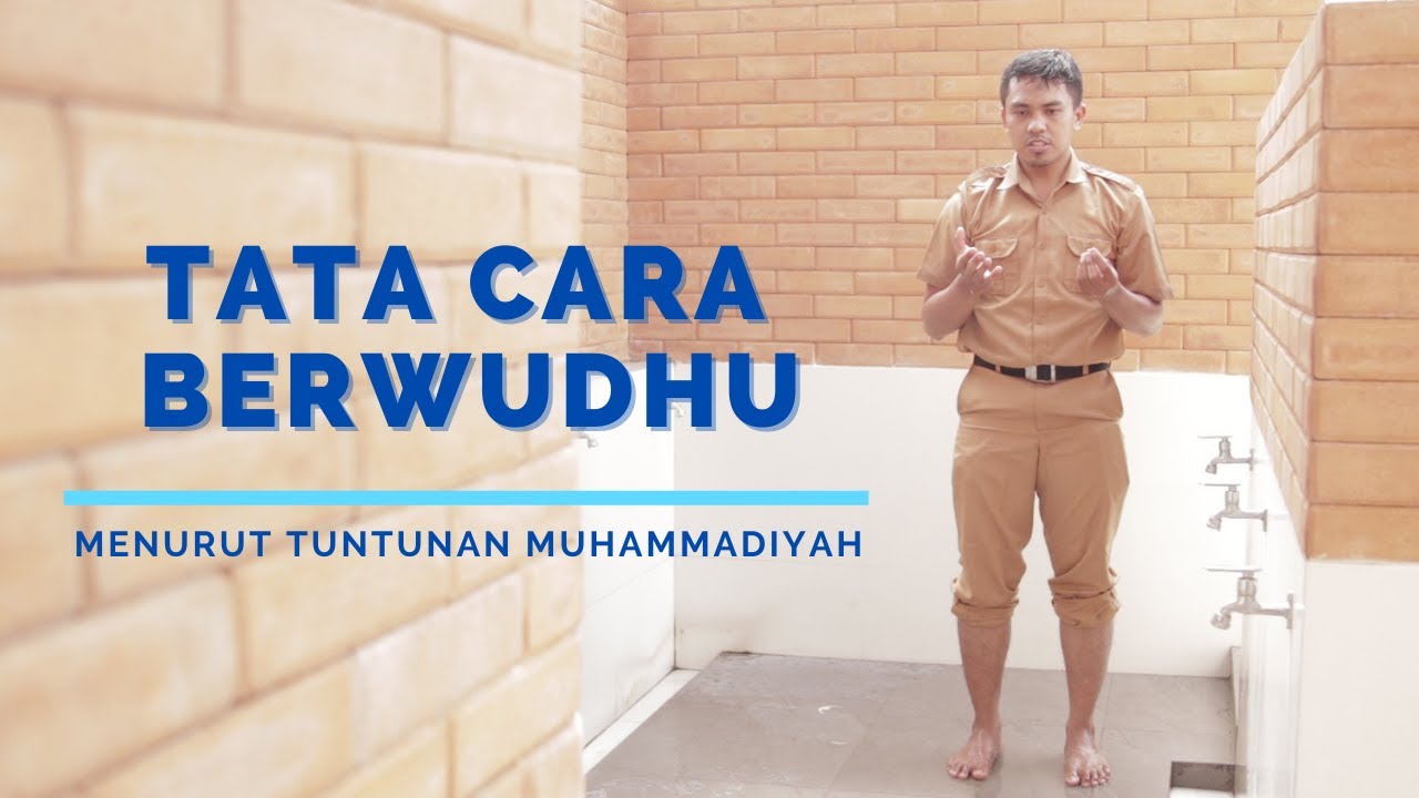 Tata Cara Berwudhu (Tuntunan Muhammadiyah)