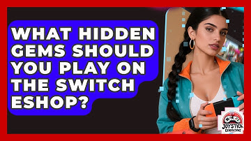What Hidden Gems Should You Play On The Switch eShop? - Joystick Generations