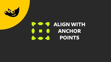 New in GIMP: Align Object With Anchor Points