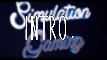 Simulation Gaming - Intro [FHD | 60 FPS]