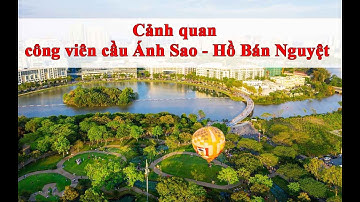 cảnh quan VN :  công viên cầu Ánh Sao - Hồ Bán Nguyệt - Quận 7