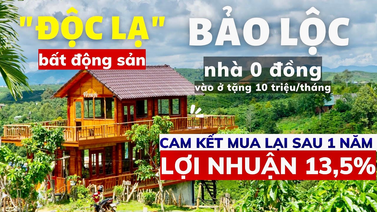 Chuyện BẤT ĐỘNG SẢN I Độc lạ bất động sản Bảo Lộc