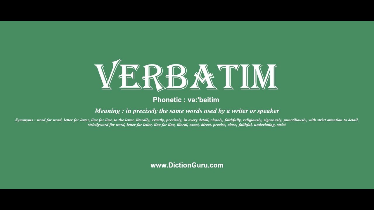 meaning of a verbatim report