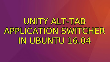 Ubuntu: Unity alt-tab application switcher in Ubuntu 16.04