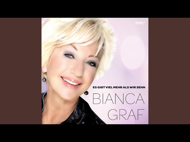 Bianca Graf - Es gibt viel mehr als wir sehn