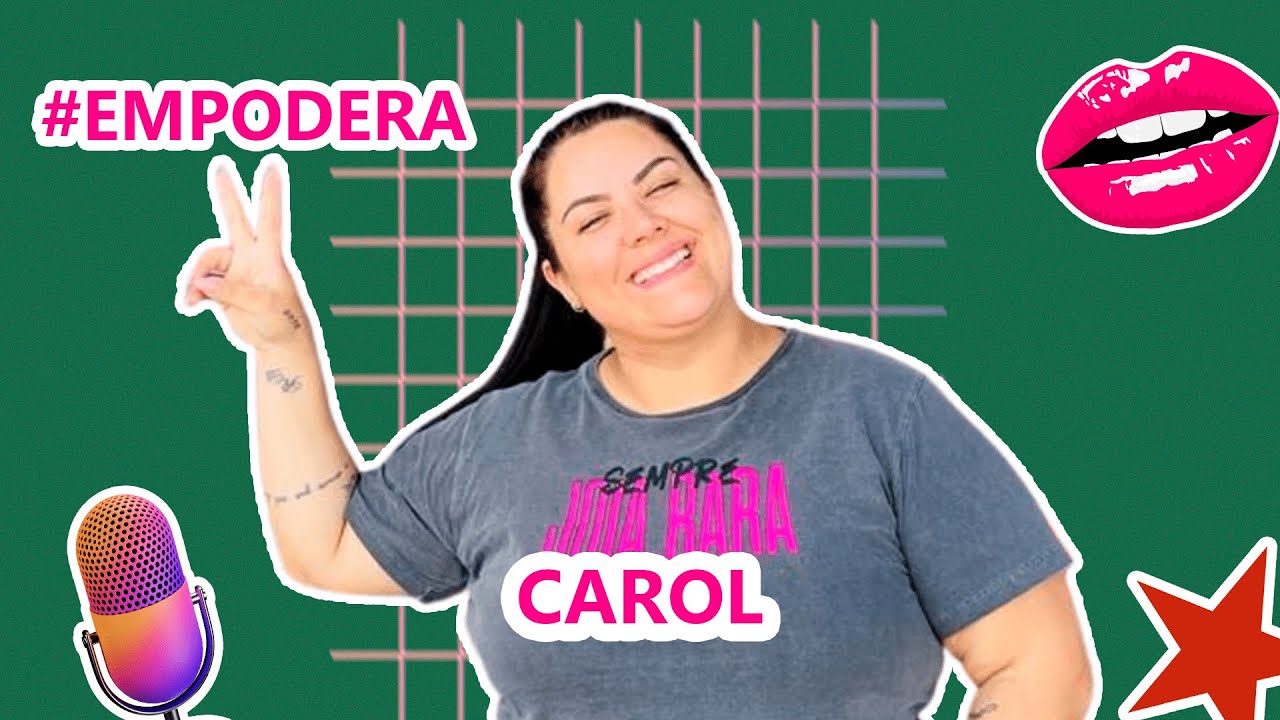 Carolina Pedroso [Blog Carol na Real] – EmpoderaCast #8