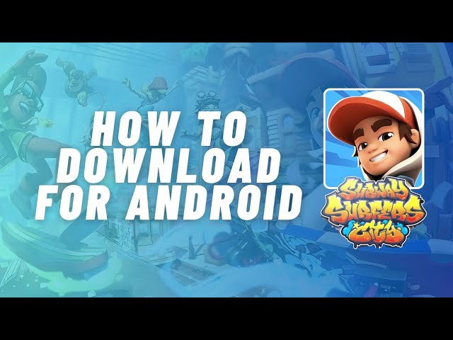 Subway Surfers For Android Apk Download Subway Surf Run 3D For Windows
