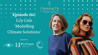 How to Model Climate Solutions - Ep161: Lily Cole