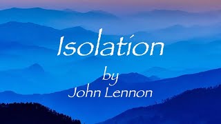 ISOLATION - John Lennon (1970) ジョンレノン「アイソレーション（孤立）」和訳