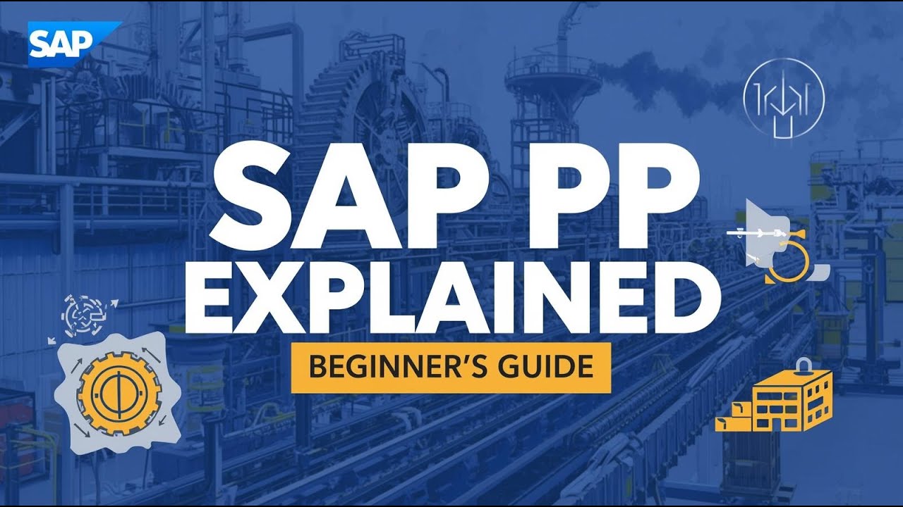 What is SAP PP? Beginner’s Guide to Production Planning (2025)