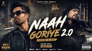 Naah goriye 2.0 new cover rap yoyo yogi rap ||  yoyo yogi music present new cover song mp3 music 🎵