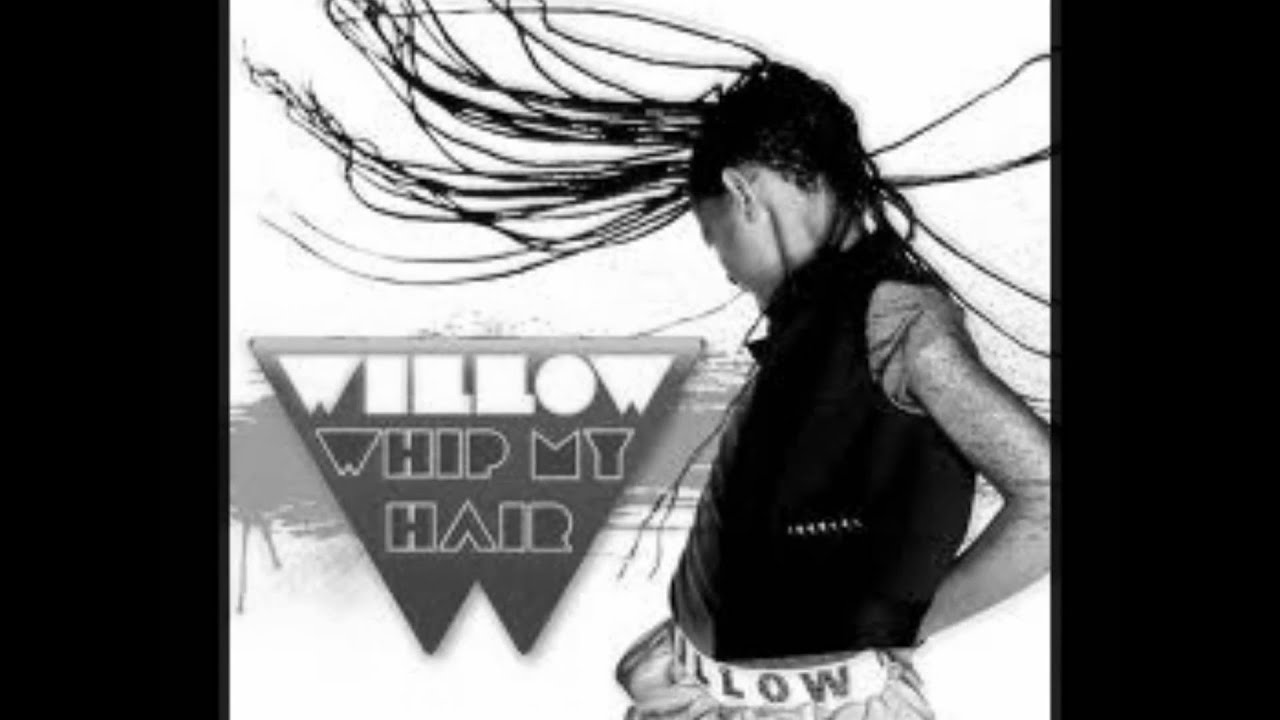 Willow SmithWhip My Hair (HQ) YouTube