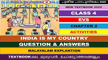 CLASS 4|CHAPTER 2|INDIA IS MY COUNTRY|NEW TEXTBOOK 2025|EVS|FULL TEXTBOOK ANSWERS|SCERT|PART 1