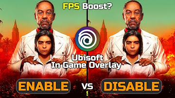 Far Cry 6, Ubisoft In-Game Overlay (Enable vs Disable) | Someone Said it Can Boost The FPS!