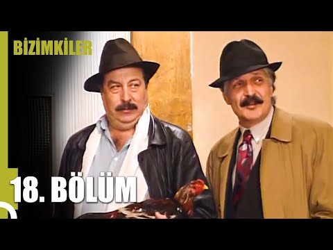 Bizimkiler 18. Bölüm | Tek Parça