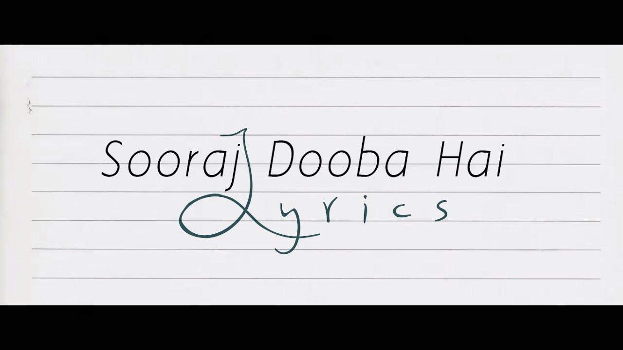 sooraj dooba hai yaro lyrics