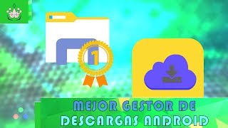 Mejor gestor de descargas para ANDROID! [Indispensable] screenshot 5