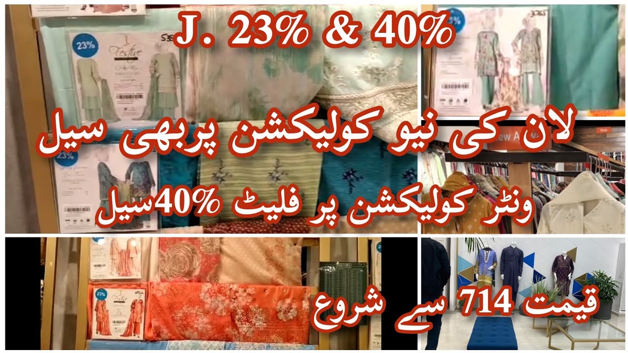J. 23rd March Sale 23% & 40% on all summer and Winter Collection