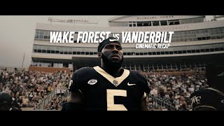 Wake Forest vs Vanderbilt | Cinematic Recap