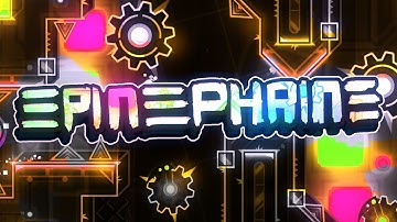 "Epinephrine" by Swib & More (Insane Demon) | Full Detail Showcase