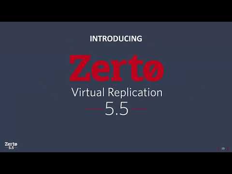 Zerto Virtual Replication 5 5 Launch Webinar