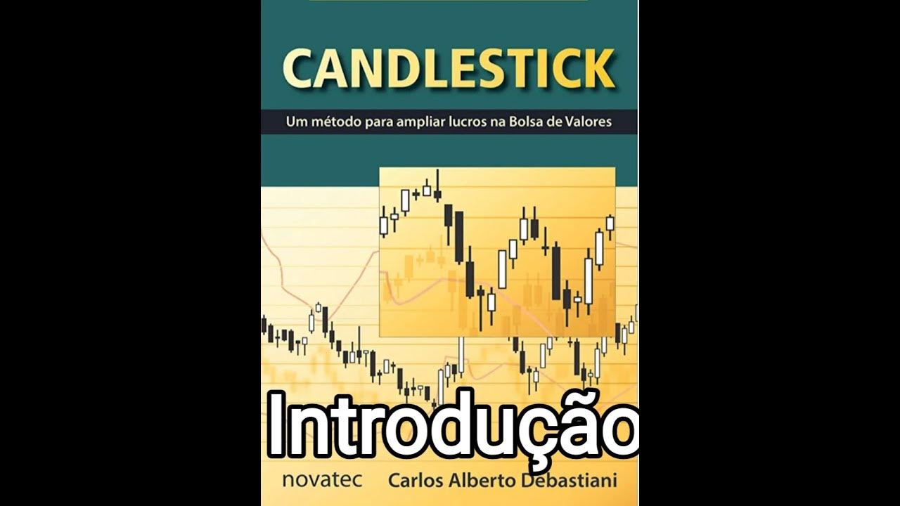 Introdução Candlestick Um método para ampliar lucros na Bolsa de Valores YouTube
