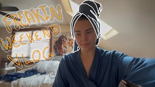 Freakin Weekend Vlog 