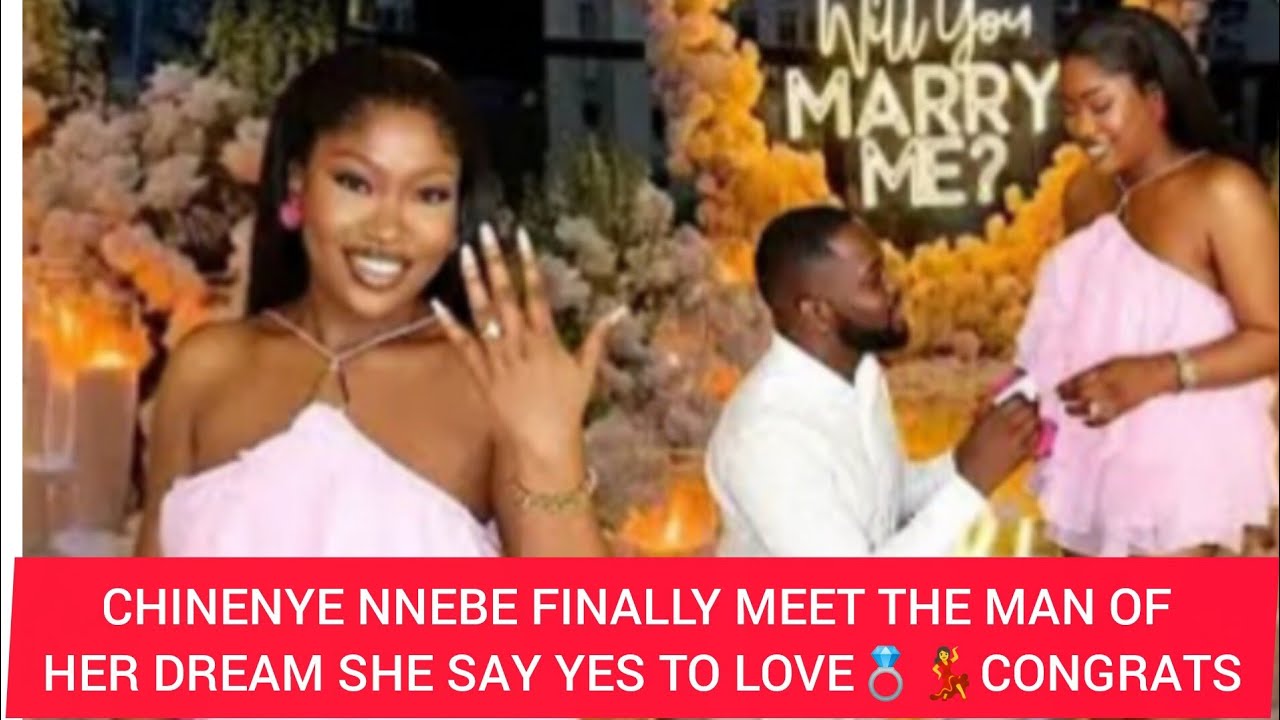 CHINENYE NNEBE FINALLY FIND LOVE OF HER LIFE AND SHE SAY YES TO LOVE 💍💃A BIG CONGRATULATIONS TO THEM