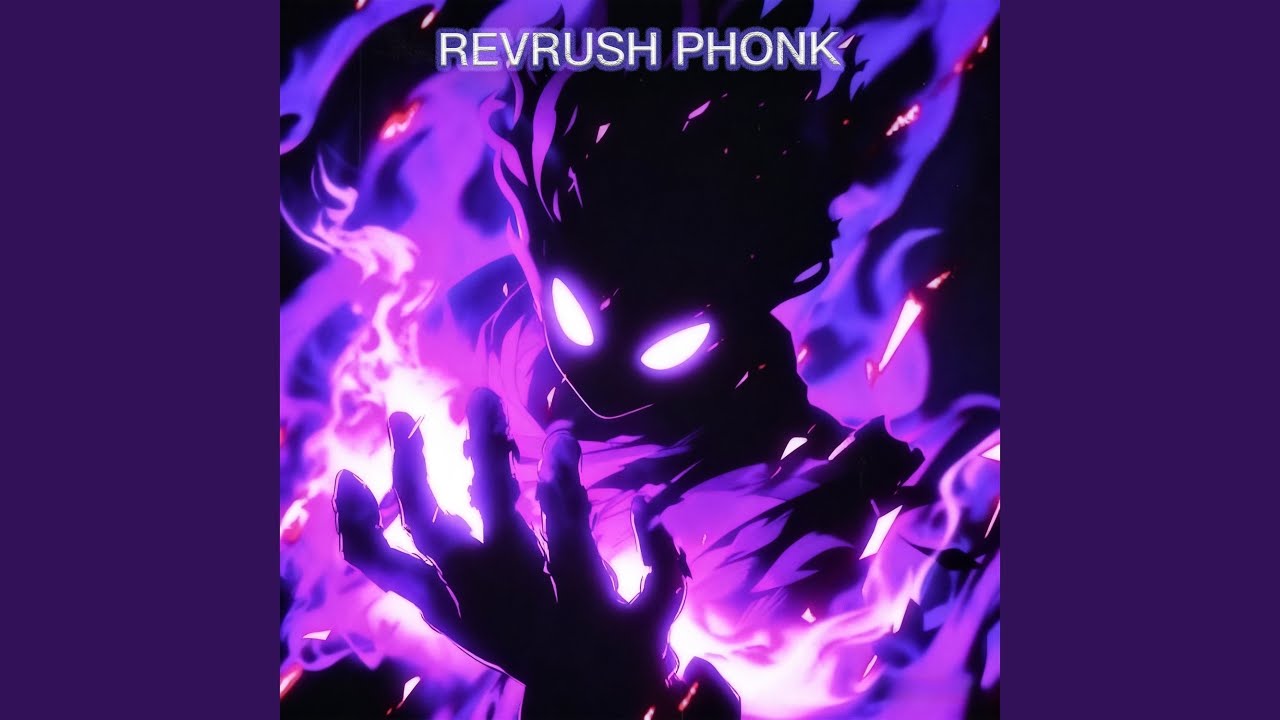 Watch REVRUSH PHONK on YouTube Watch REVRUSH PHONK on YouTube