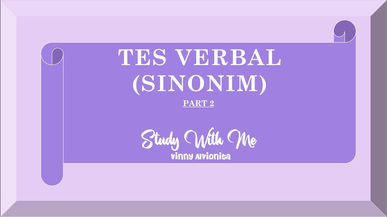 TKD BUMN KEMAMPUAN VERBAL TES SINONIM (TKD, TIU, TPS UTBK, dan TPA) #2
