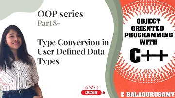 Type Conversion in User Defined Data Types (Reference book- OOP with C++ by E Balagurusamy)