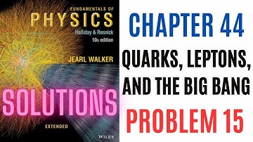 Halliday resnick chapter 44 problem 15 solution | Fundamentals of physics 10e solutions