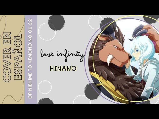 Niehime to kemono no ou, Opening 2, love Infinity, Hinano