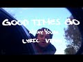 Nicky youre  good times go official lyric