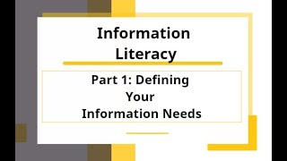 Information Literacy Part 1: Information Need