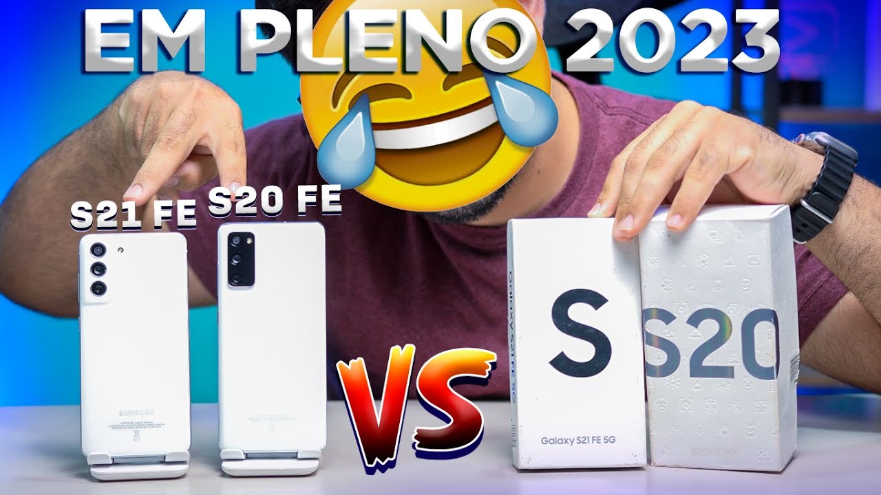 Galaxy S20 FE vs Galaxy S21 FE em pleno 2023, vale a pena comparar? Tirando dúvidas!