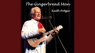 Video thumbnail of "Keith Potger - The Gingerbread Man"