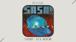 MINUTE VISIT 043 - Sash! - Ecuador [Logic Pro X] (Deconstructed, Recreated)