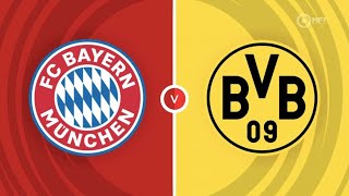 🔴[LIVE] Bayern Munchen Vs Dortmund LIVE Streaming | Bundesliga 2024