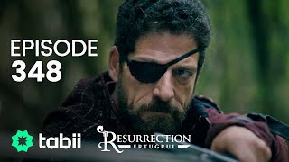 Resurrection: Ertuğrul | Episode 348