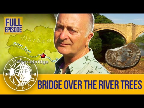 Bridge Over The River Tees (Full Episode) | S17 EP3 | Time Team (Piercebridge, County Durham)