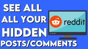 How To See All Your Hidden Posts/Comments On Reddit